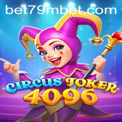 Dive into the World of CircusJoker4096: A Thrilling Gaming Experience